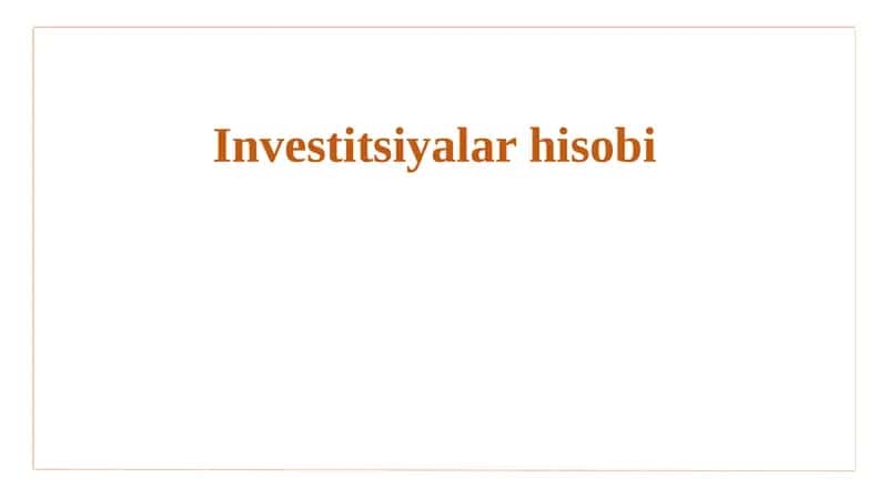 Investitsiyalar hisobi 1