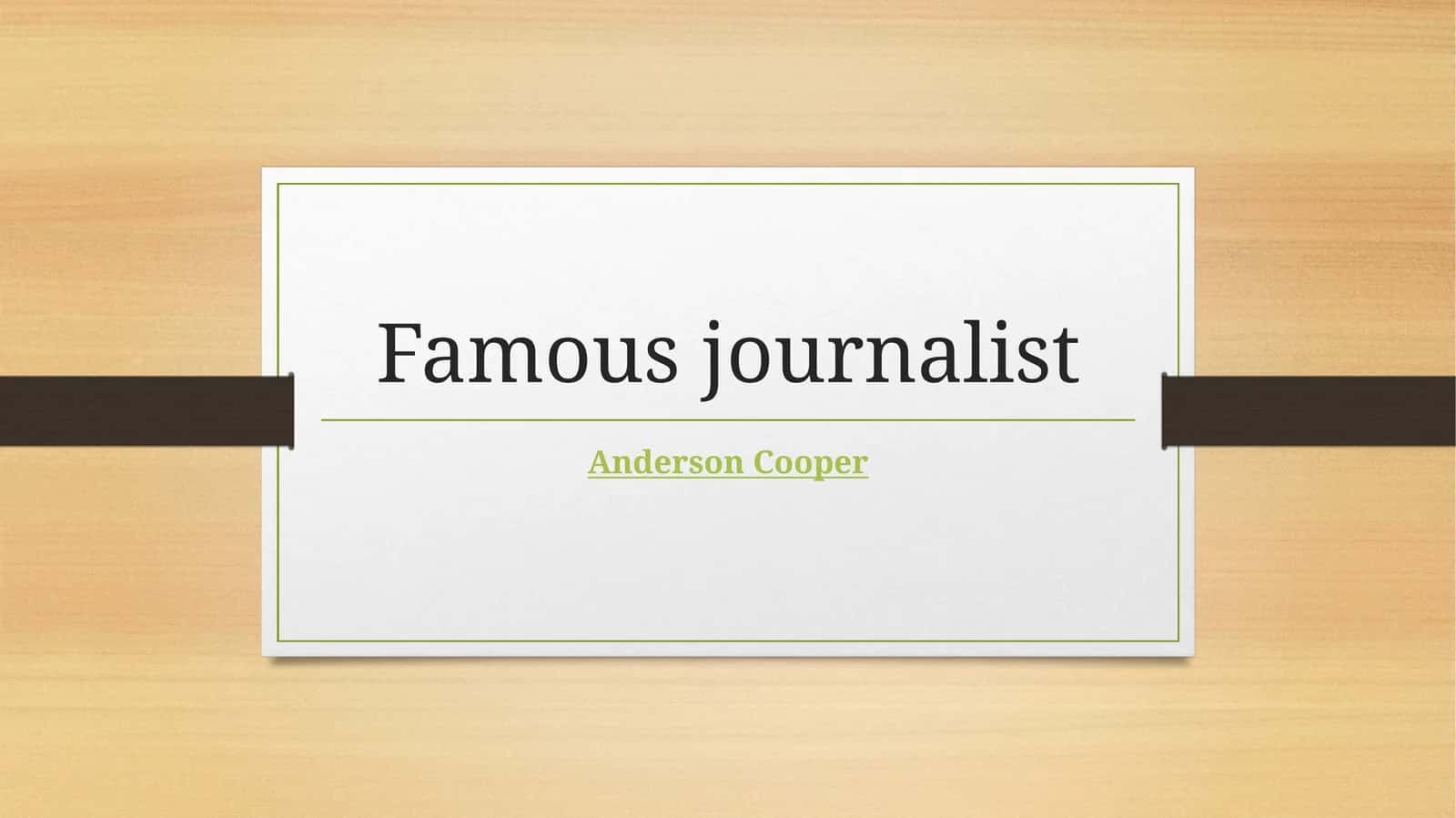 Journalism and Famous Journalists 1
