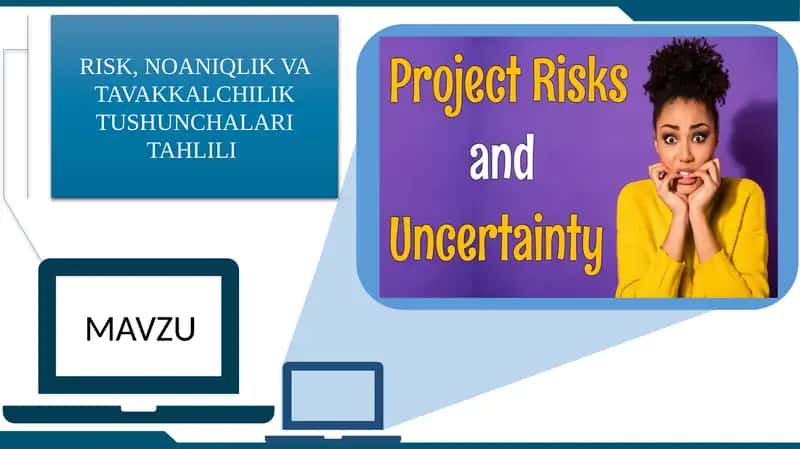 RISK, NOANIQLIK VA TAVAKKALCHILIK TUSHUNCHALARI TAHLILI. 1