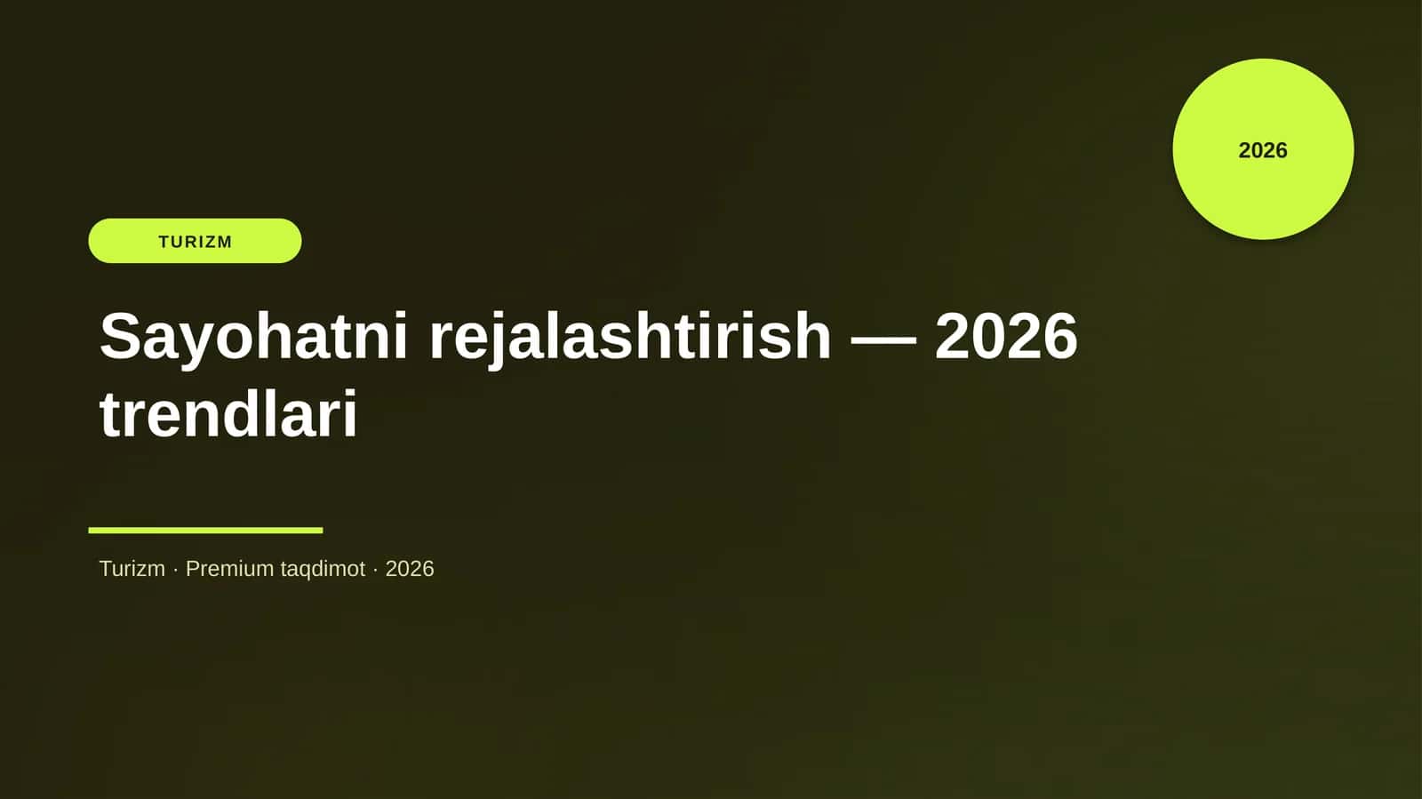 Sayohatni rejalashtirish — 2026 trendlari 1
