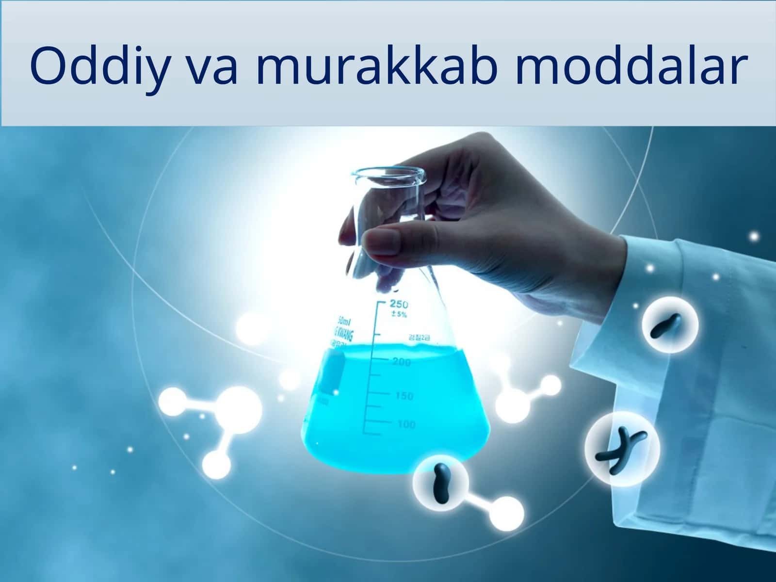 Oddiy va murakkab moddalar 1