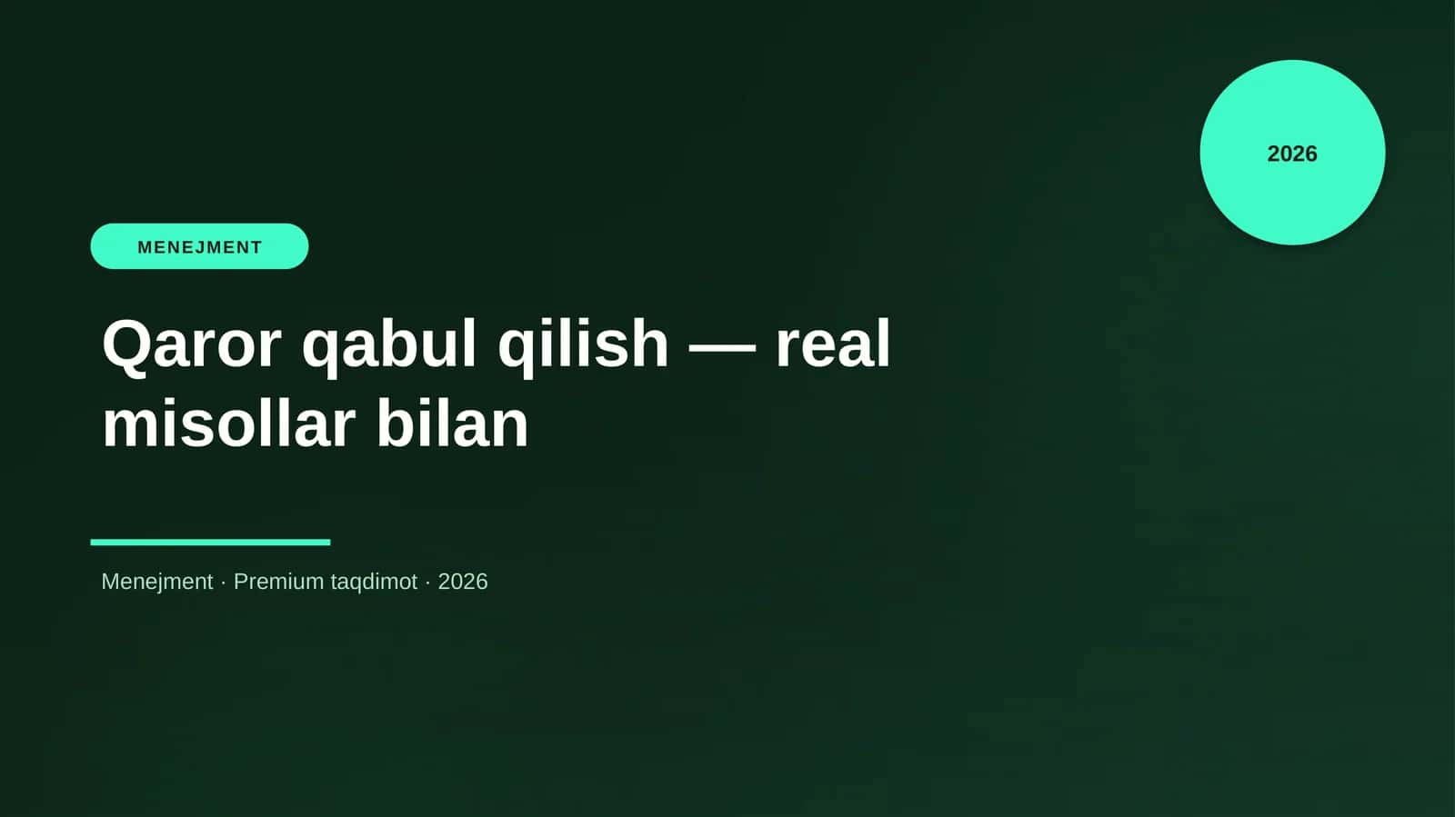 Qaror qabul qilish — real misollar bilan 1