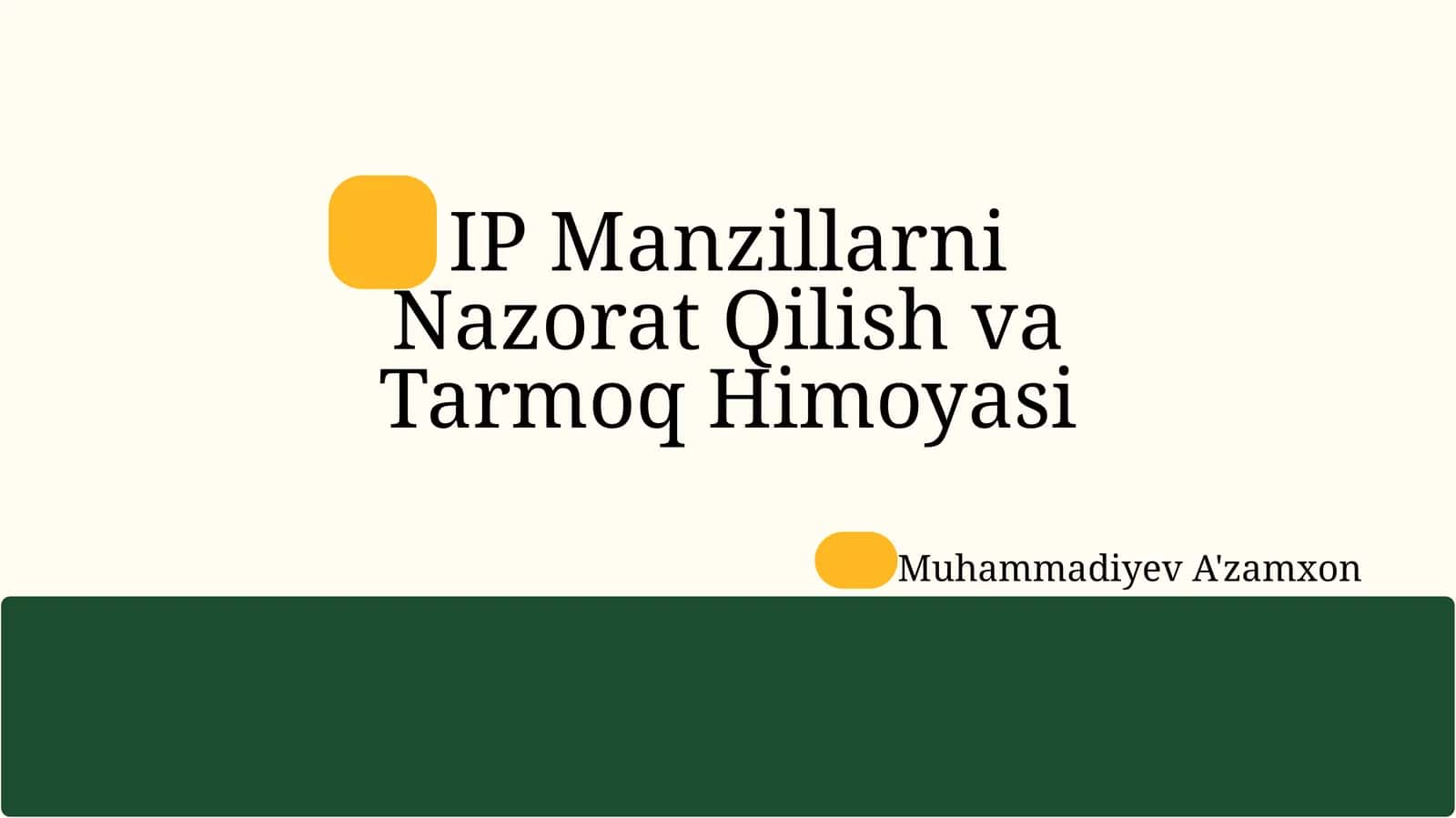 IP Manzillarni Nazorat Qilish va Tarmoq Himoyasi 1