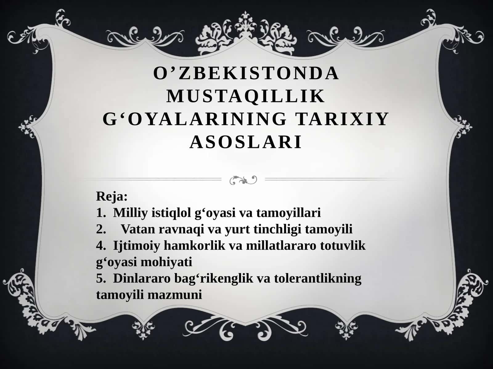 О’ZBEKISTONDA MUSTAQILLIK G‘OYALARINING TARIXIY ASOSLARI 1