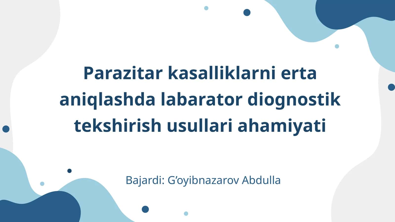 Parazitar kasalliklarni erta aniqlashda labarator diognostik tekshirish usullari ahamiyati 1