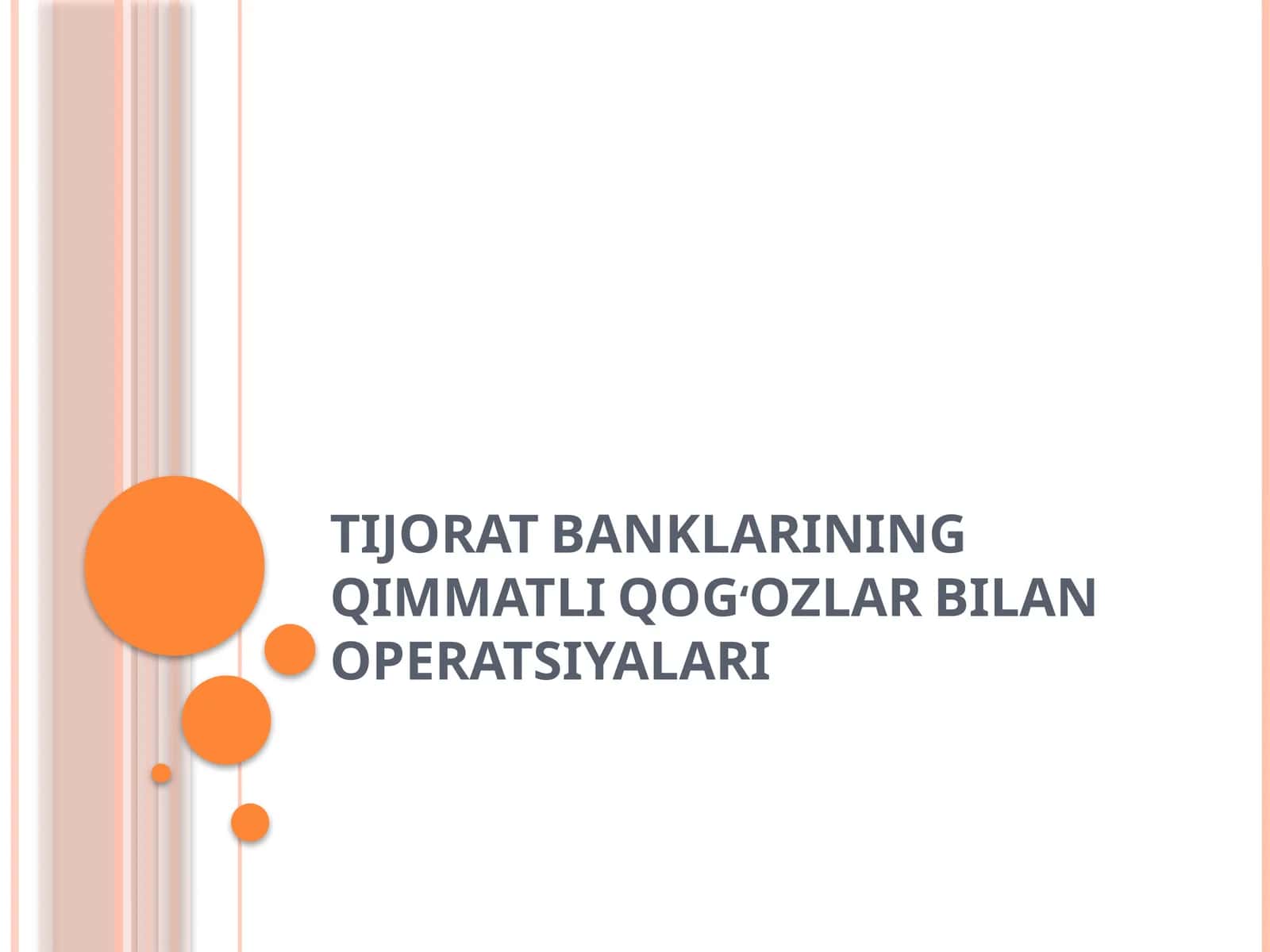 TIJORAT BANKLARINING QIMMATLI QOG‘OZLAR BILAN OPERATSIYALARI 1