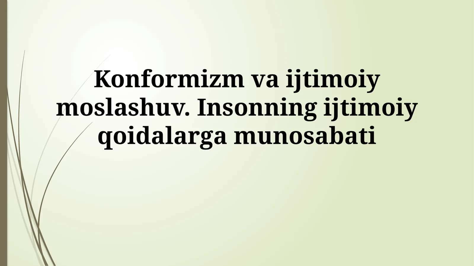 Konformizm va ijtimoiy moslashuv 1