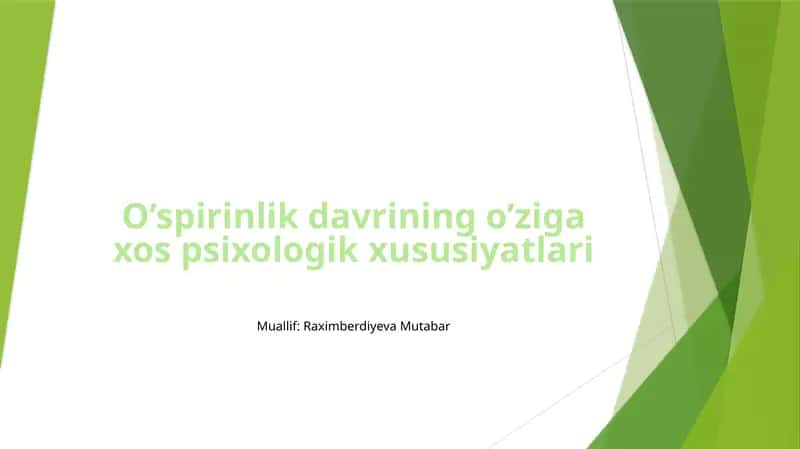 O’spirinlik davrining o’ziga xos psixologik xususiyatlari 1