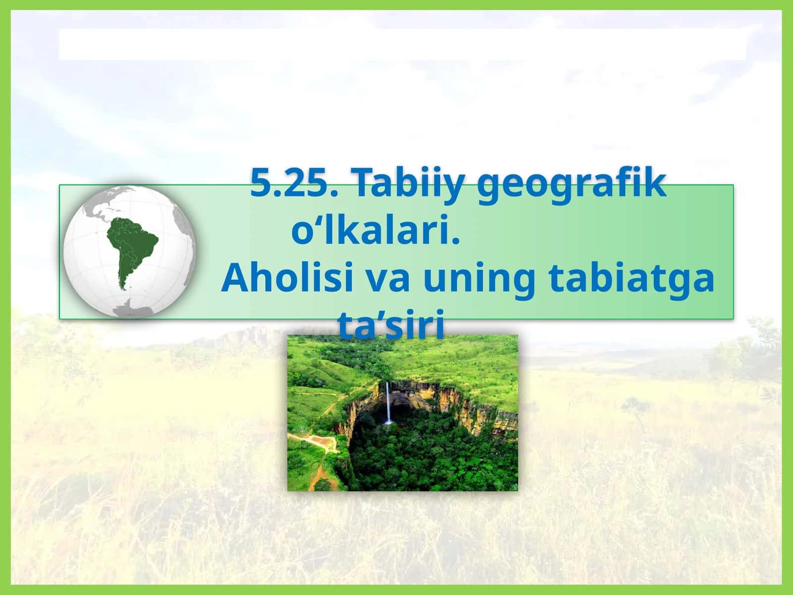 Tabiiy geografik o‘lkalari 1