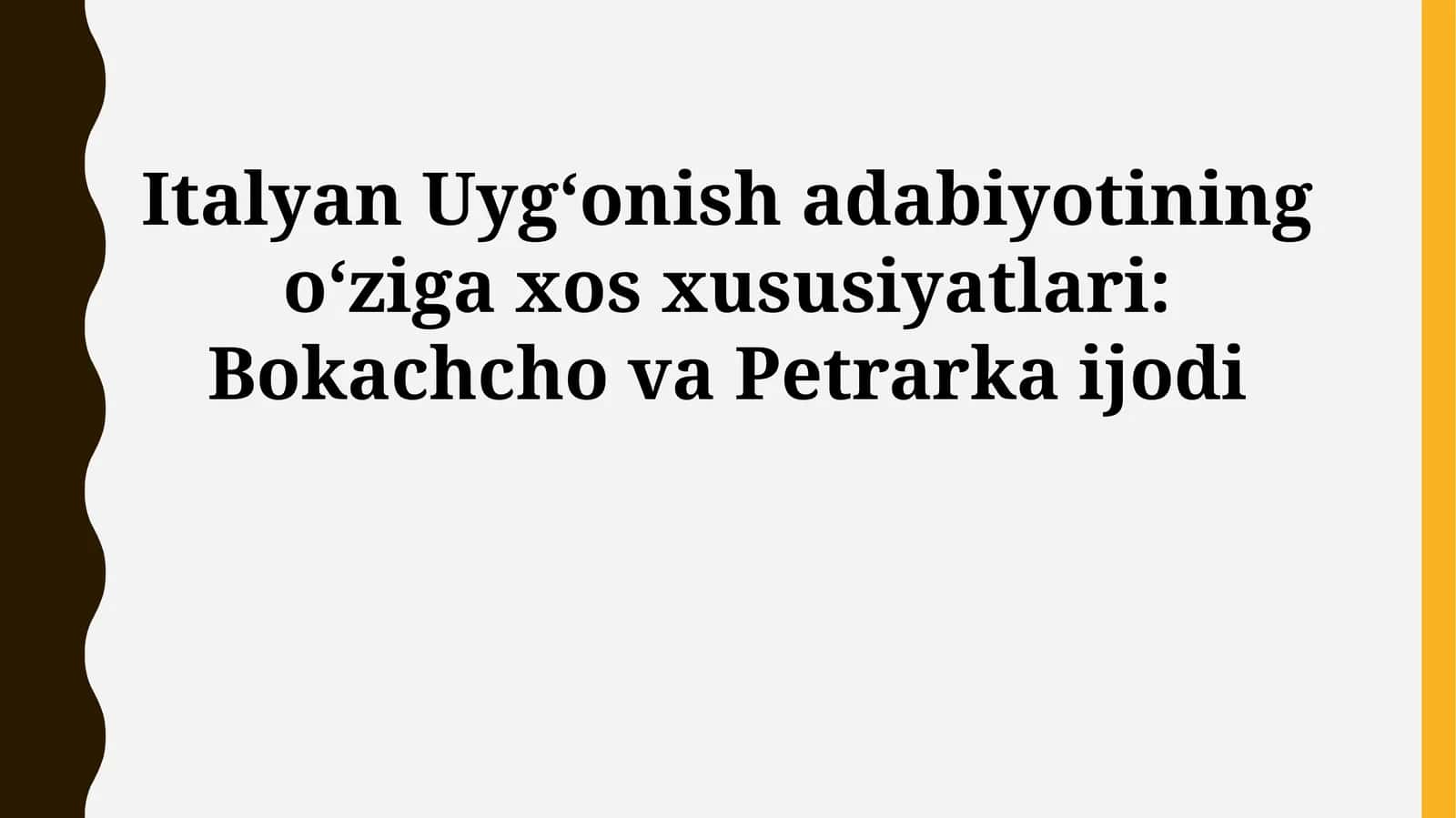 Italyan Uygʻonish adabiyotining oʻziga xos xususiyatlari: Bokachcho va Petrarka ijodi 1