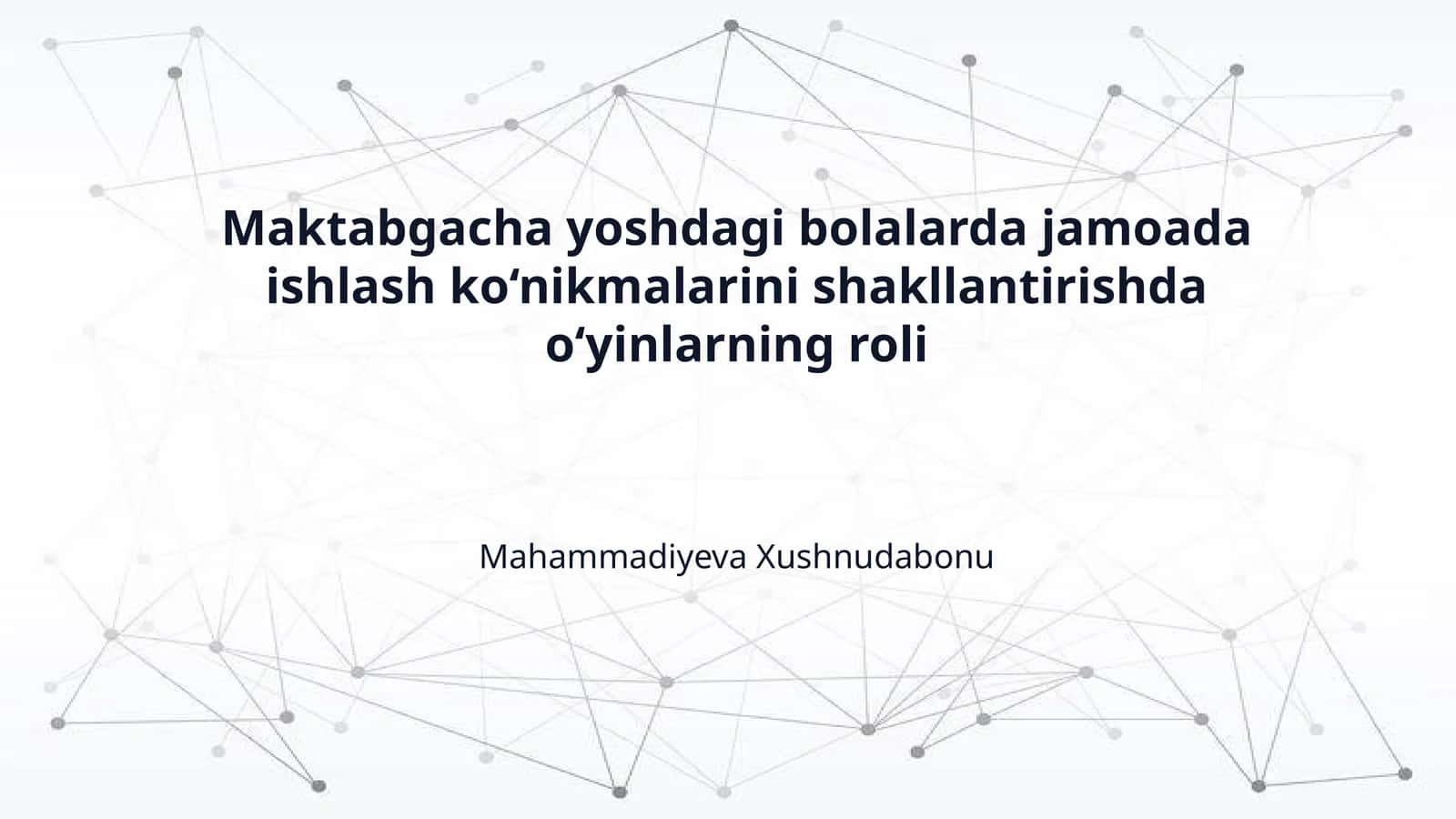 Maktabgacha yoshdagi bolalarda jamoada ishlash ko‘nikmalarini shakllantirishda o‘yinlarning roli 1