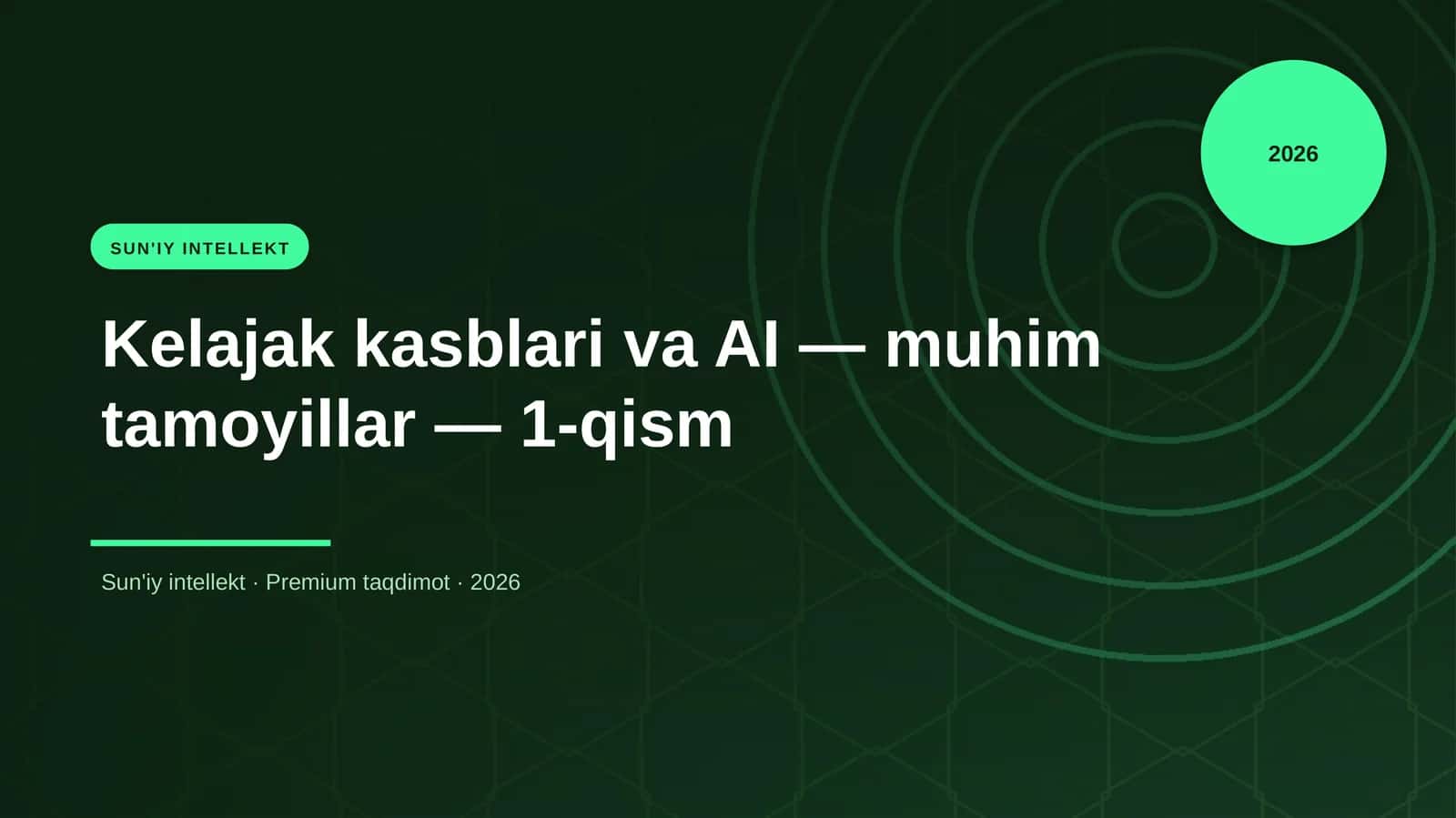 Kelajak kasblari va AI — muhim tamoyillar — 1-qism 1