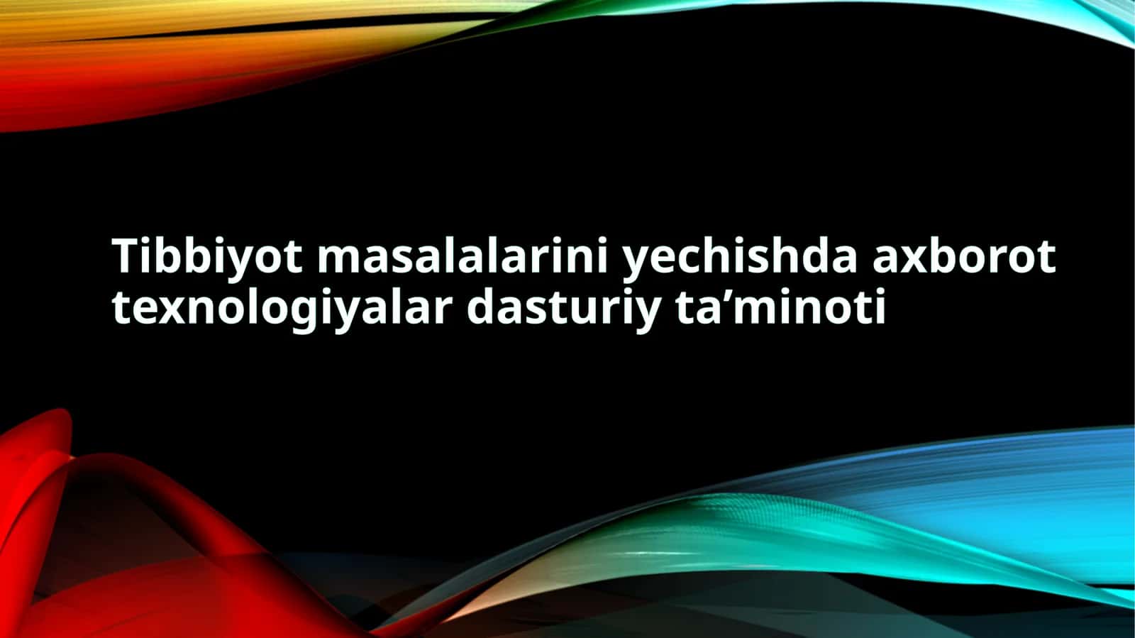Tibbiyotmasalalariniyechishdaaxborottexnologiyalardasturiyta’minoti 1