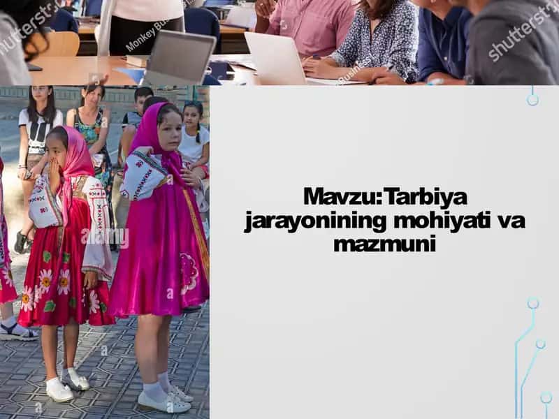 Tarbiya jarayonining mohiyati va mazmuni 1