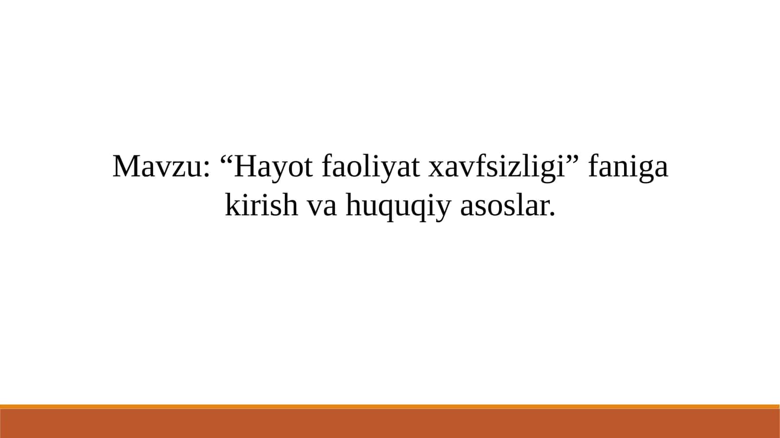 “Hayot faoliyat xavfsizligi” faniga kirish va huquqiy asoslar. 1