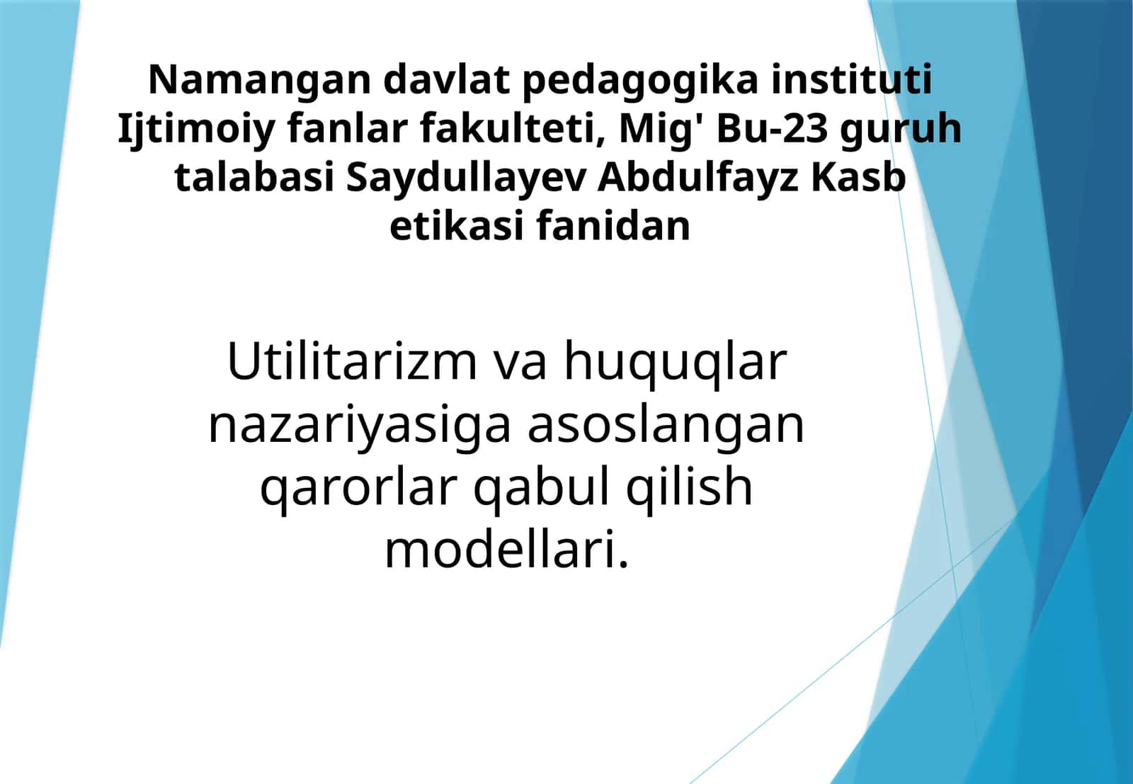 Utilitarizm va huquqlarni nazariyasiga asoslangan qarorlar qabul qilish modellari 1