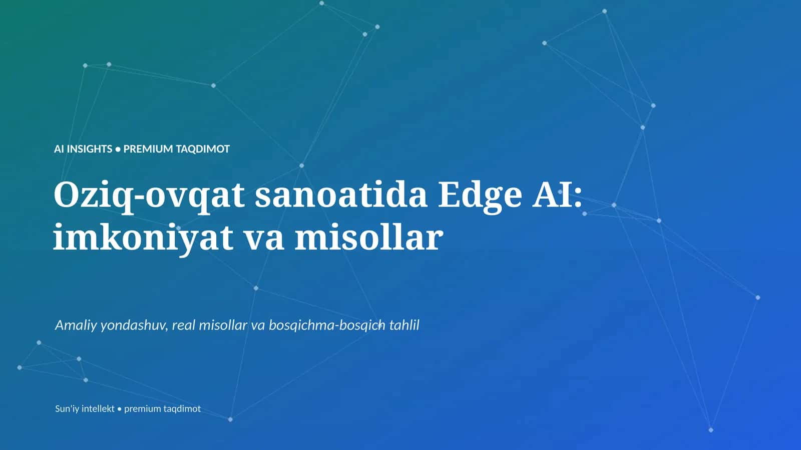 Oziq-ovqat sanoatida Edge AI: imkoniyat va misollar 1