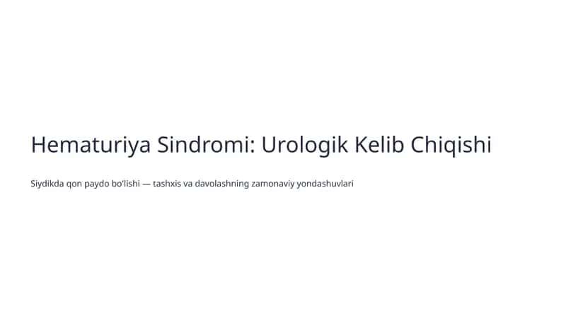 Hematuriya Sindromi: Urologik Kelib Chiqishi 1