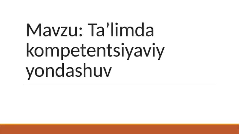 Ta'limda kompetensiyaviy yondashuv 1
