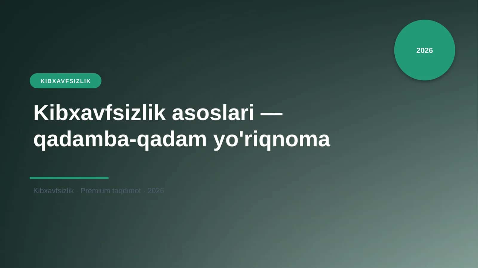 Kibxavfsizlik asoslari — qadamba-qadam yo'riqnoma 1