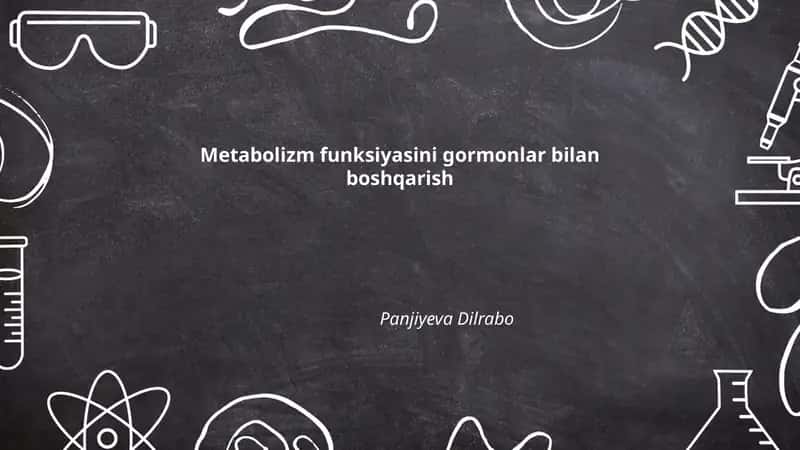 Metabolizm funksiyasini gormonlar bilan boshqarish 1