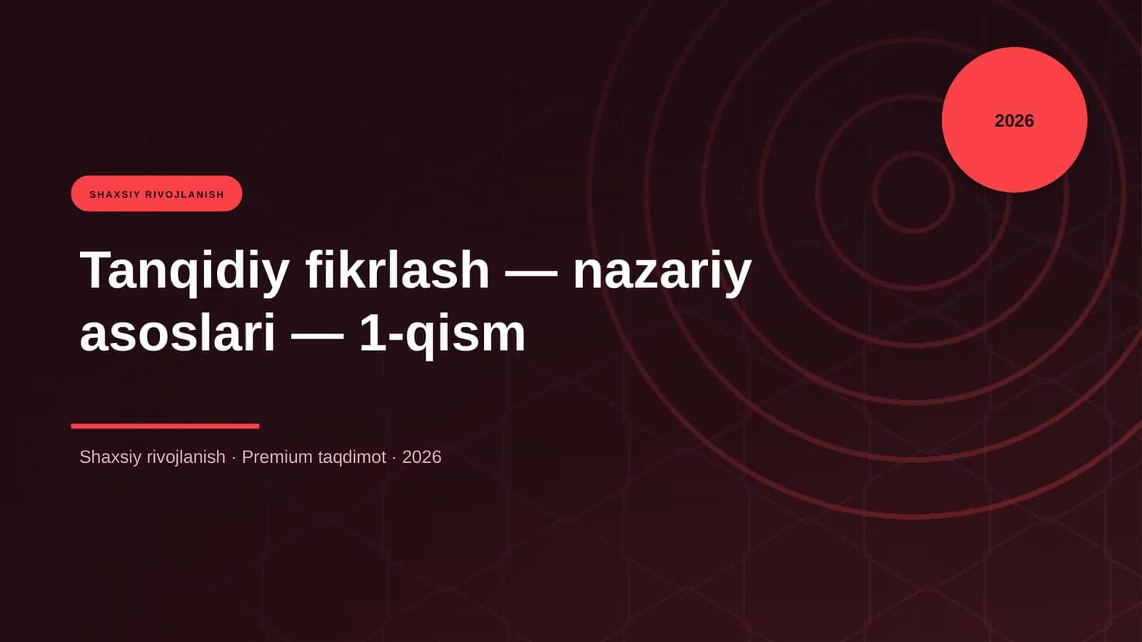 Tanqidiy fikrlash — nazariy asoslari — 1-qism 1