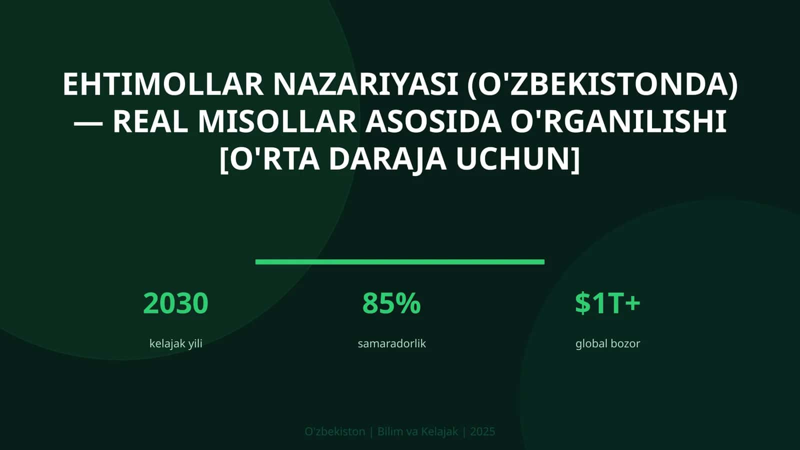 Ehtimollar nazariyasi (O'zbekistonda) — real misollar asosida o'rganilishi [o'rta daraja uchun] 1