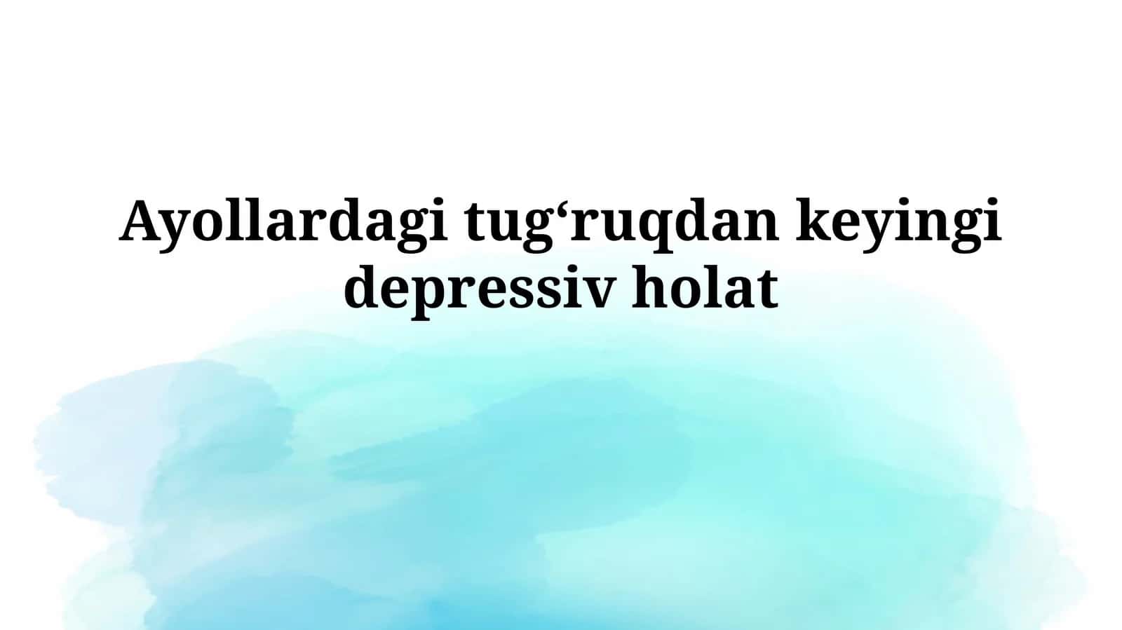 Ayollardagi tugʻruqdan keyingidepressivholat 1