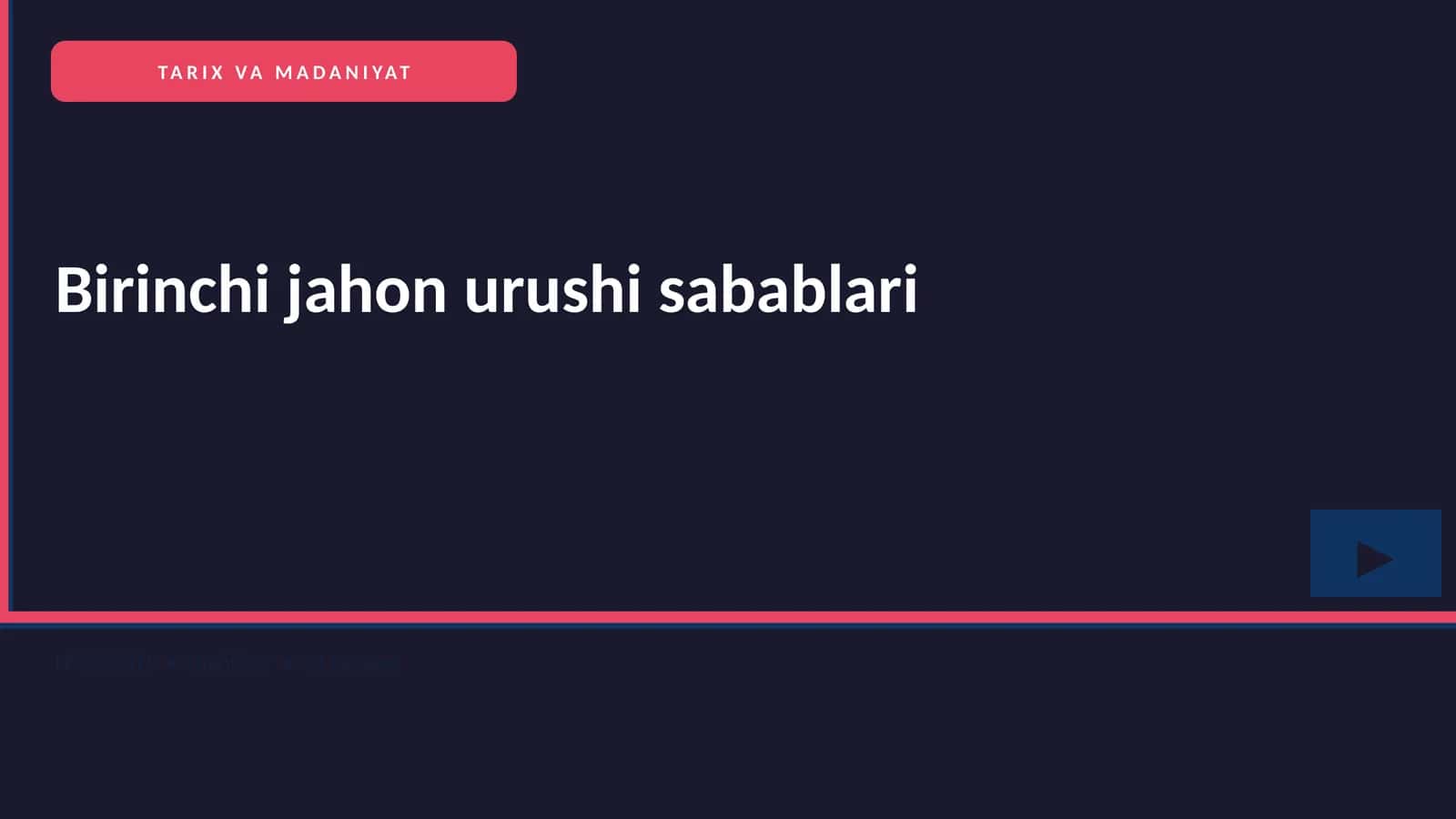 Birinchi jahon urushi sabablari 1