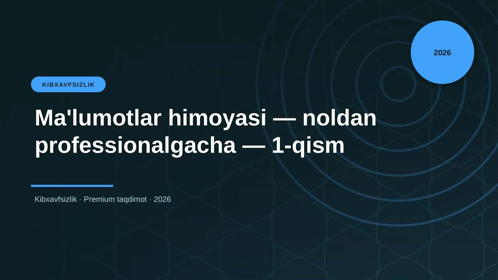 Ma'lumotlar himoyasi — noldan professionalgacha — 1-qism 1