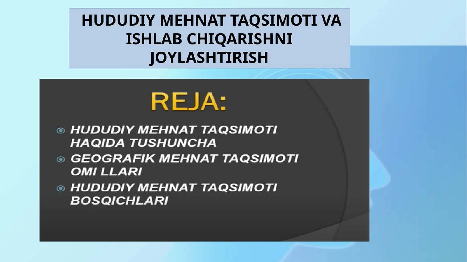 HUDUDIY MEHNAT TAQSIMOTI VA ISHLAB CHIQARISHNI JOYLASHTIRISH 1