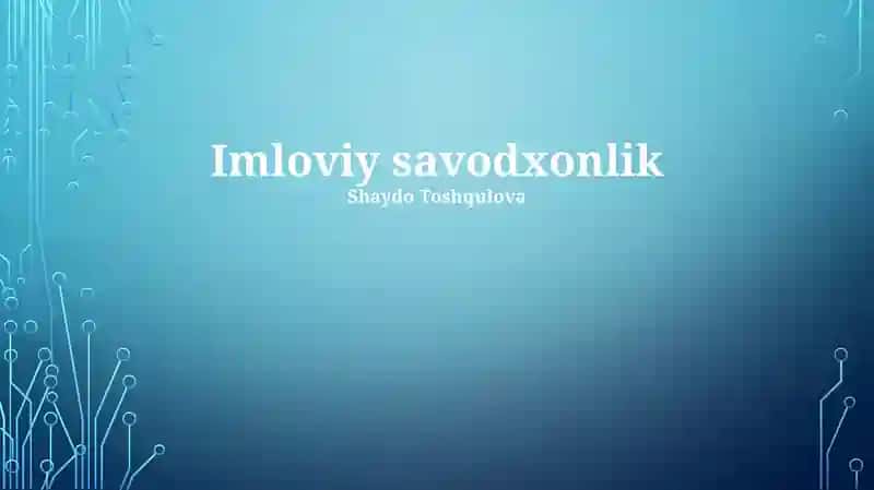 Imloviy savodxonlik 1