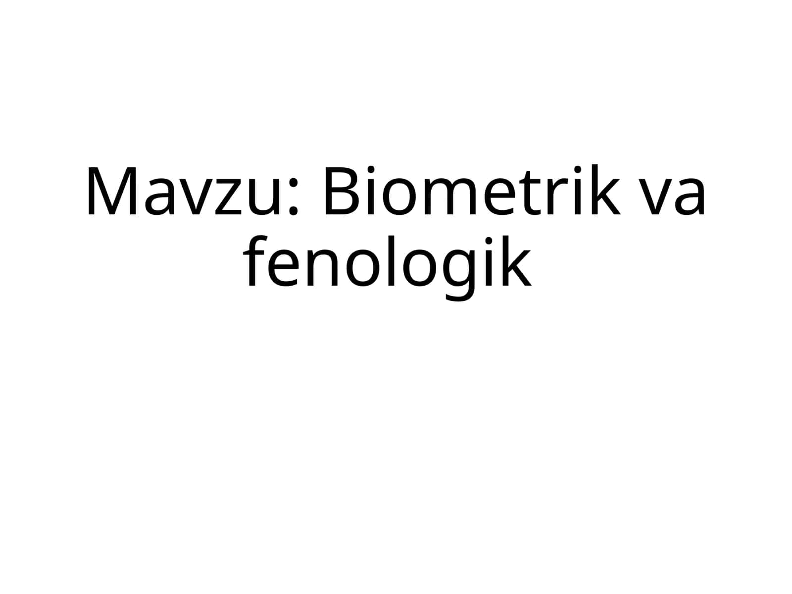 Biometrik va fenologik 1