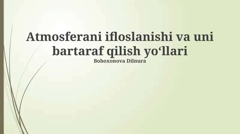 Havoning ifloslanishi va uni bartaraf qilish yoʻllari