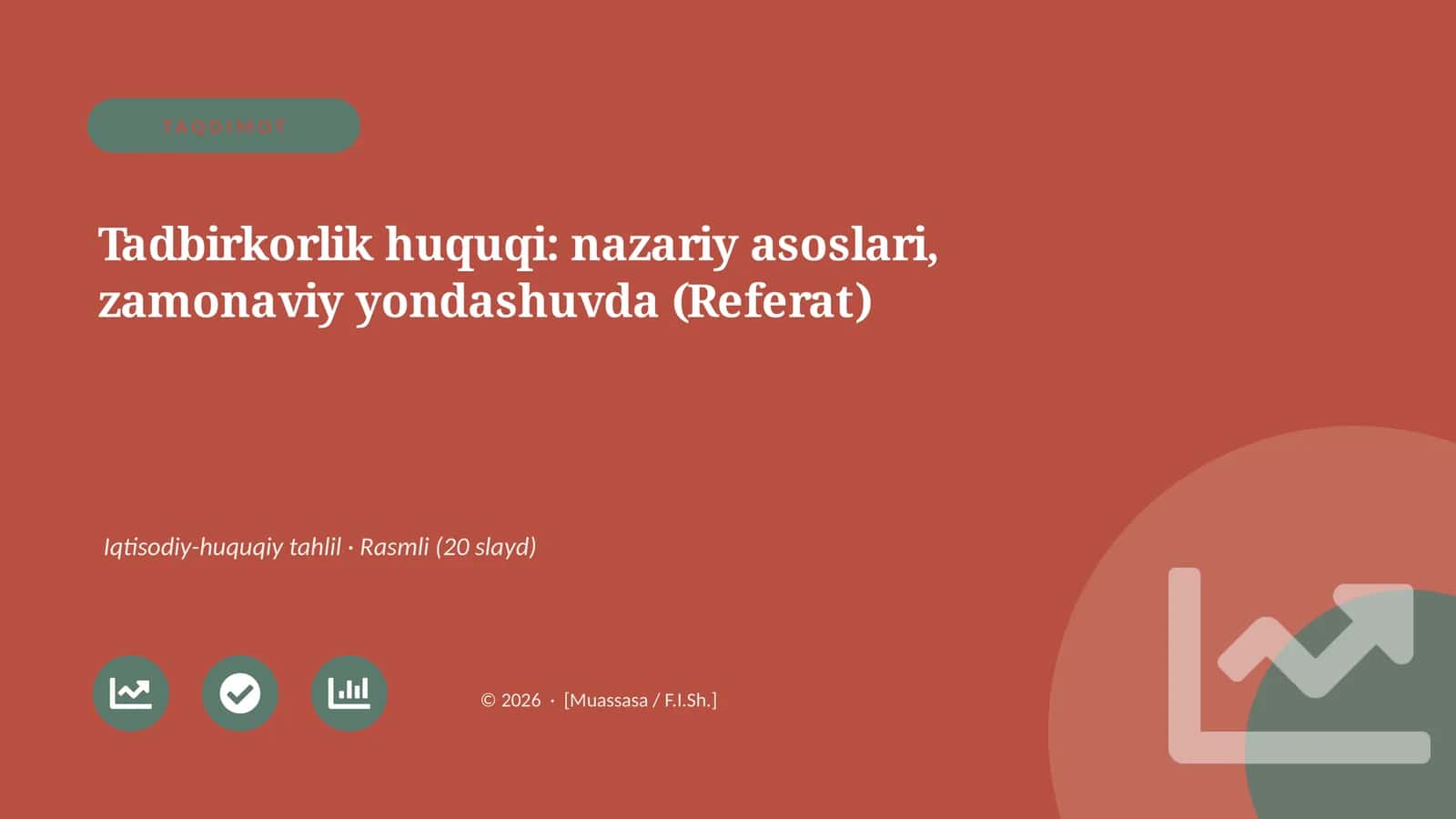 Tadbirkorlik huquqi: nazariy asoslari, zamonaviy yondashuvda (Referat) 1