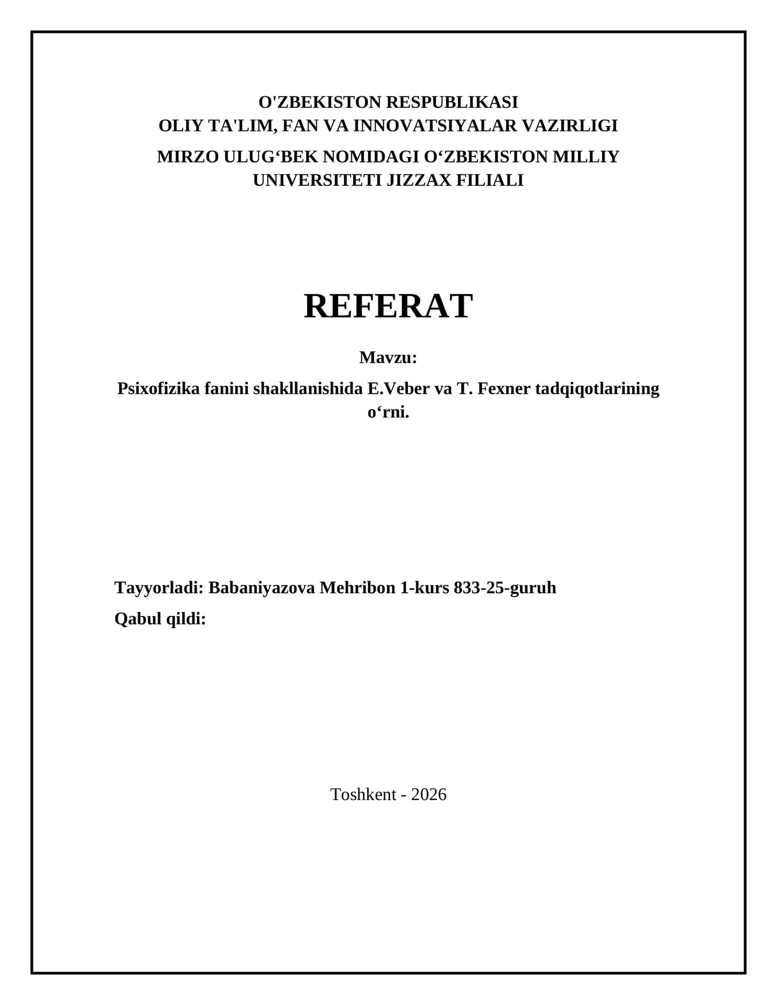 Psixofizika fanini shakllanishida E.Veber va T. Fexner tadqiqotlarining oʻrni 1