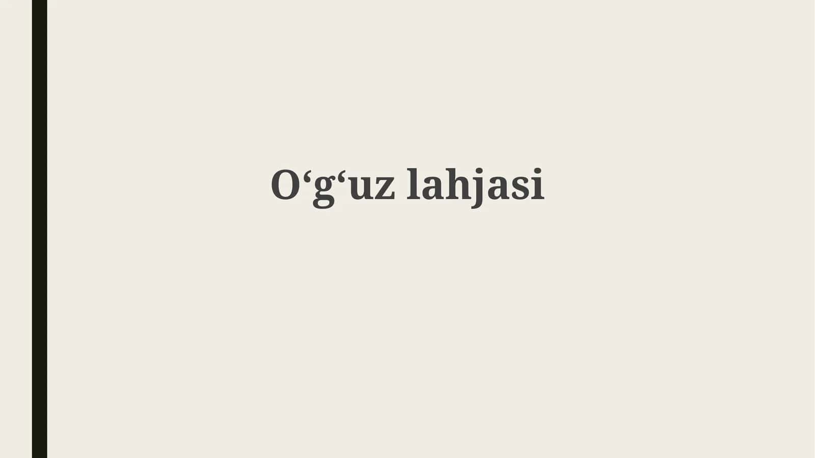 Oʻgʻuzlahjasi 1