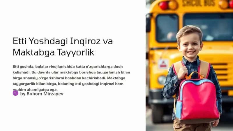 Etti Yoshdagi Inqiroz va Maktabga Tayyorlik 1
