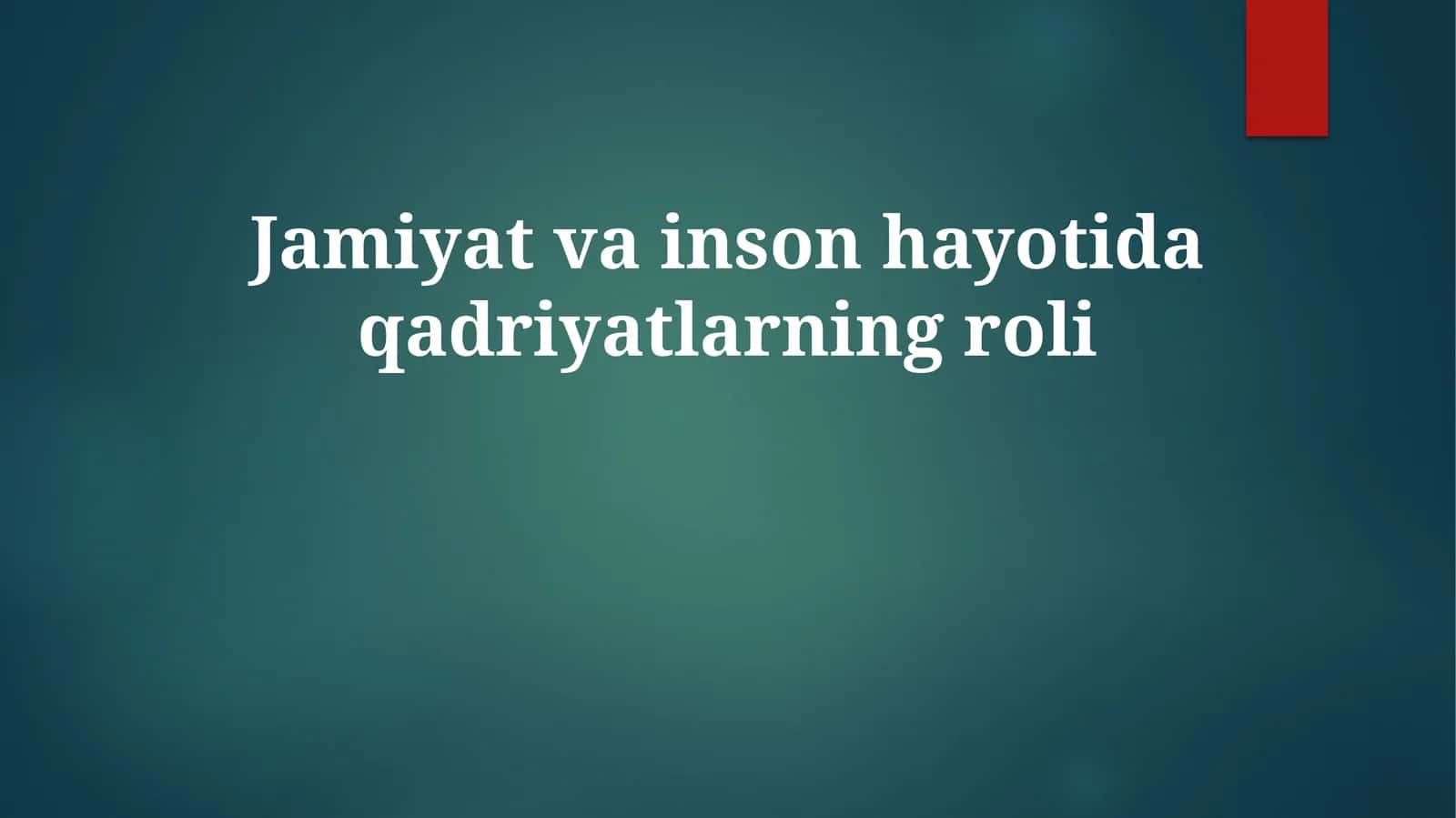 Jamiyatvainsonhayotidaqadriyatlarningroli 1