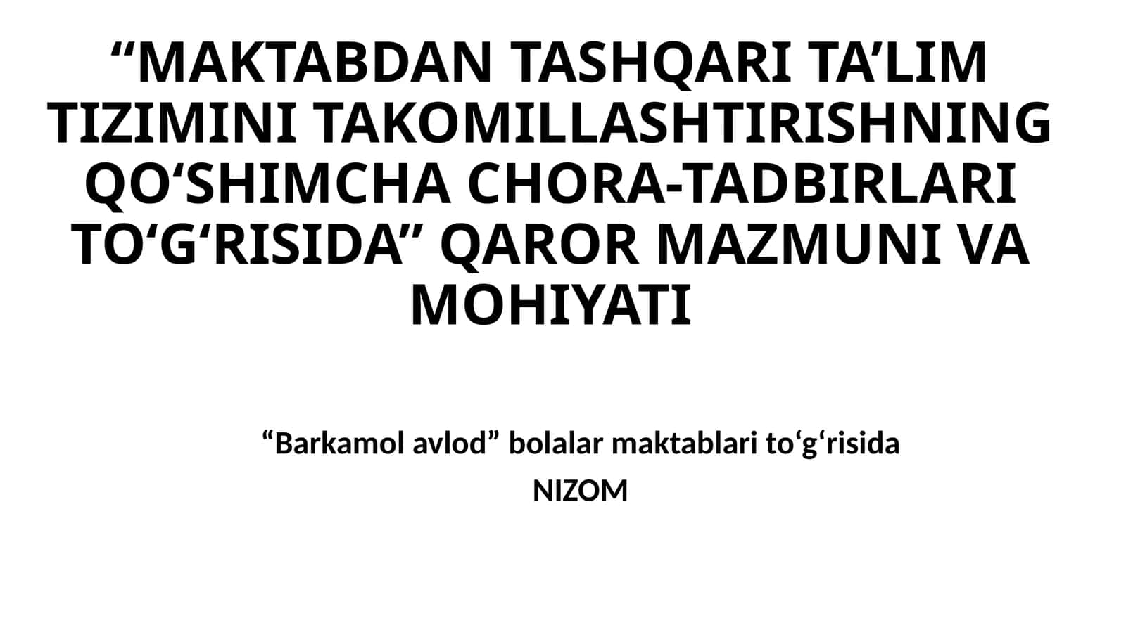 “Barkamol avlod” bolalar maktablari to‘g‘risida NIZOM 1