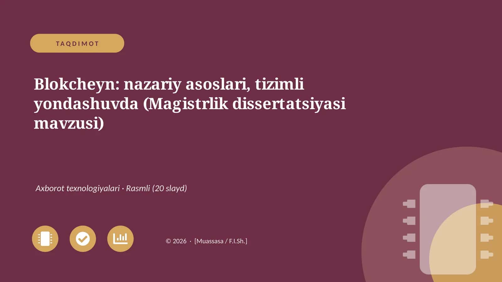 Blokcheyn: nazariy asoslari, tizimli yondashuvda (Magistrlik dissertatsiyasi mavzusi) 1