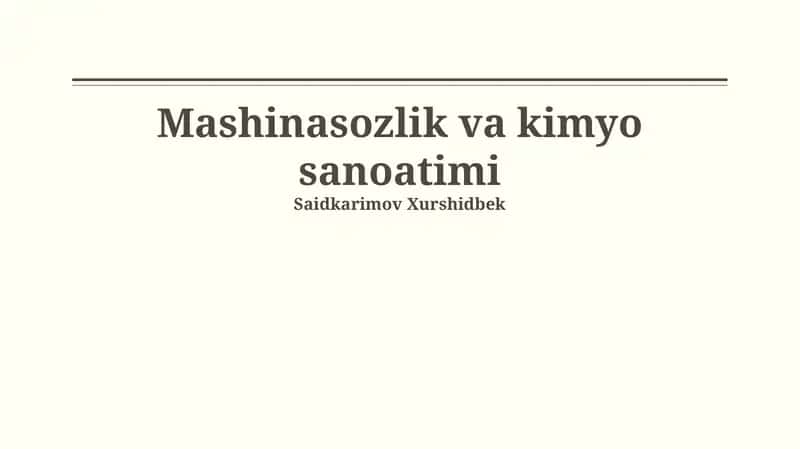 Mashinasozlik va kimyo sanoatimi 1