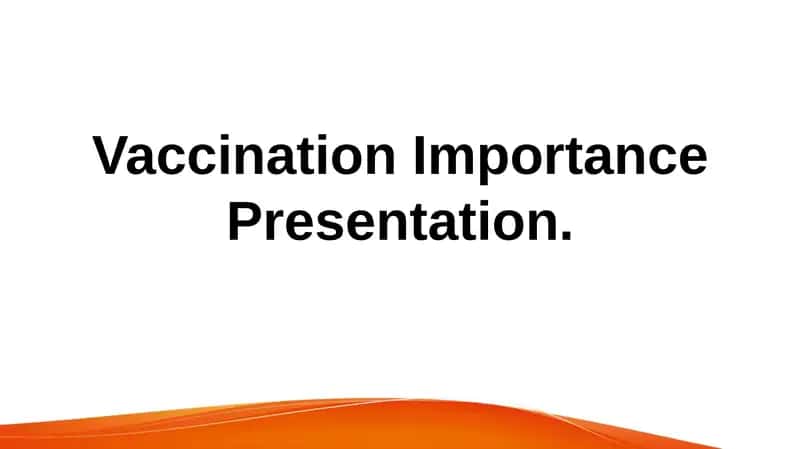Vaccination Importance Presentation 1