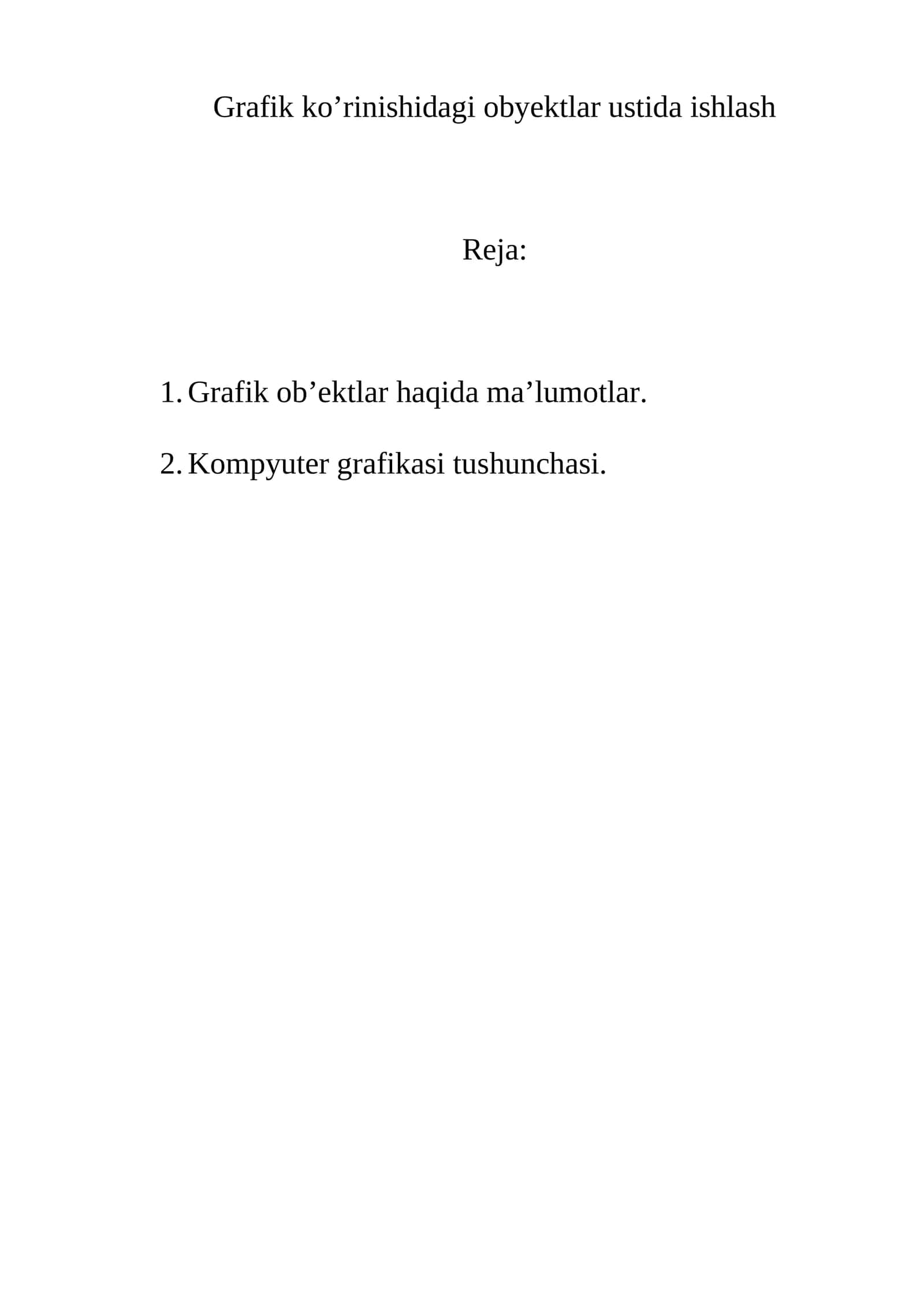 Grafik ko’rinishidagi obyektlar ustida ishlash 1