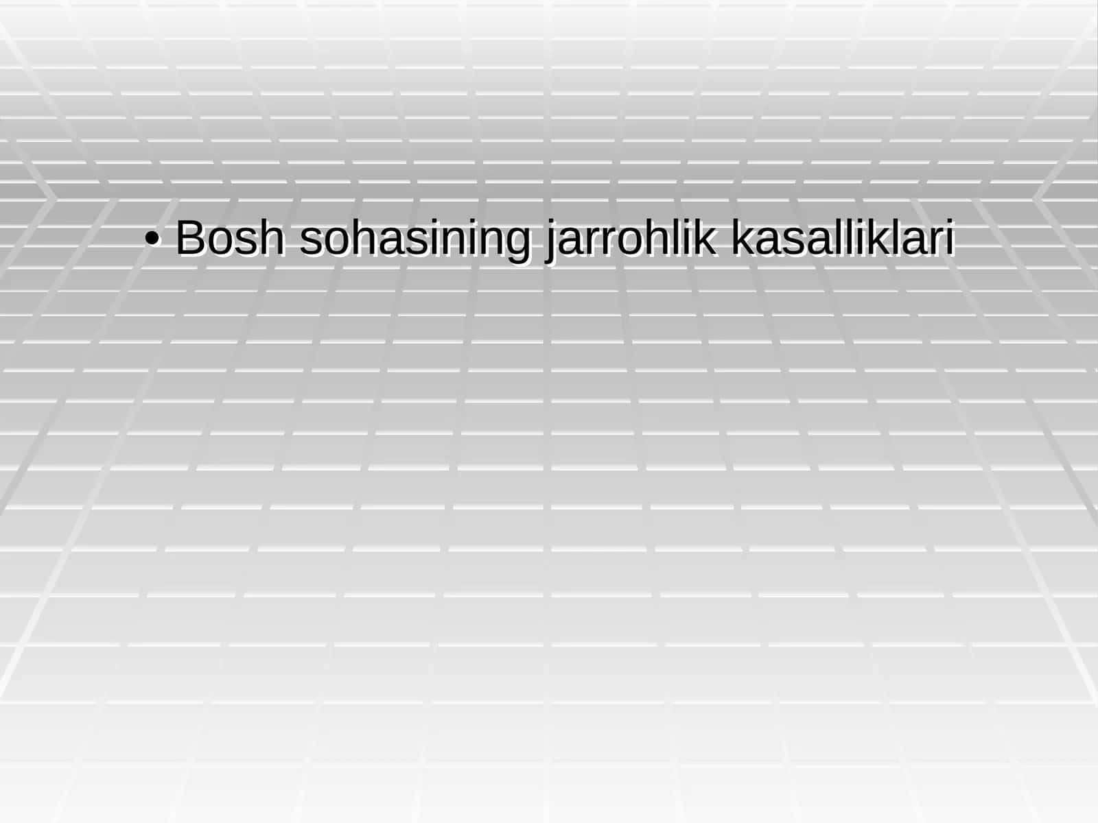 Bosh sohasining jarrohlik kasalliklari 1
