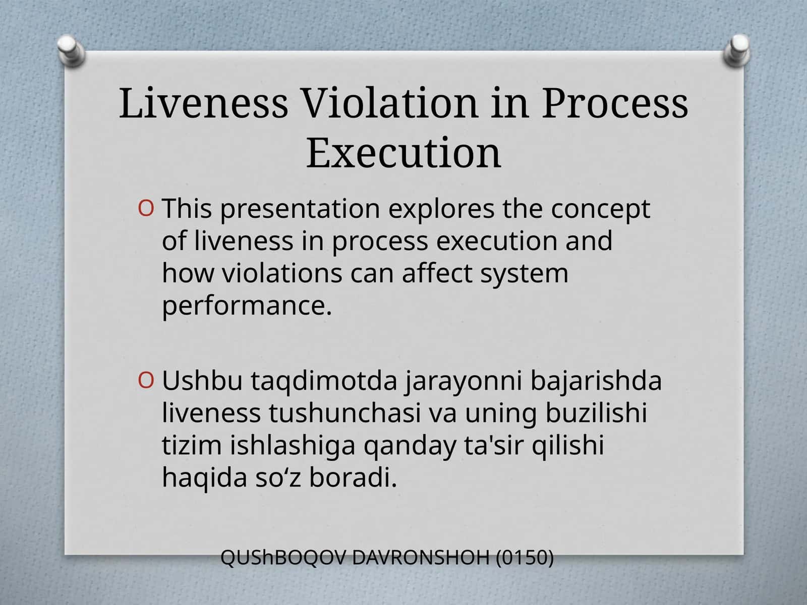 Liveness Violation in Process Execution 1