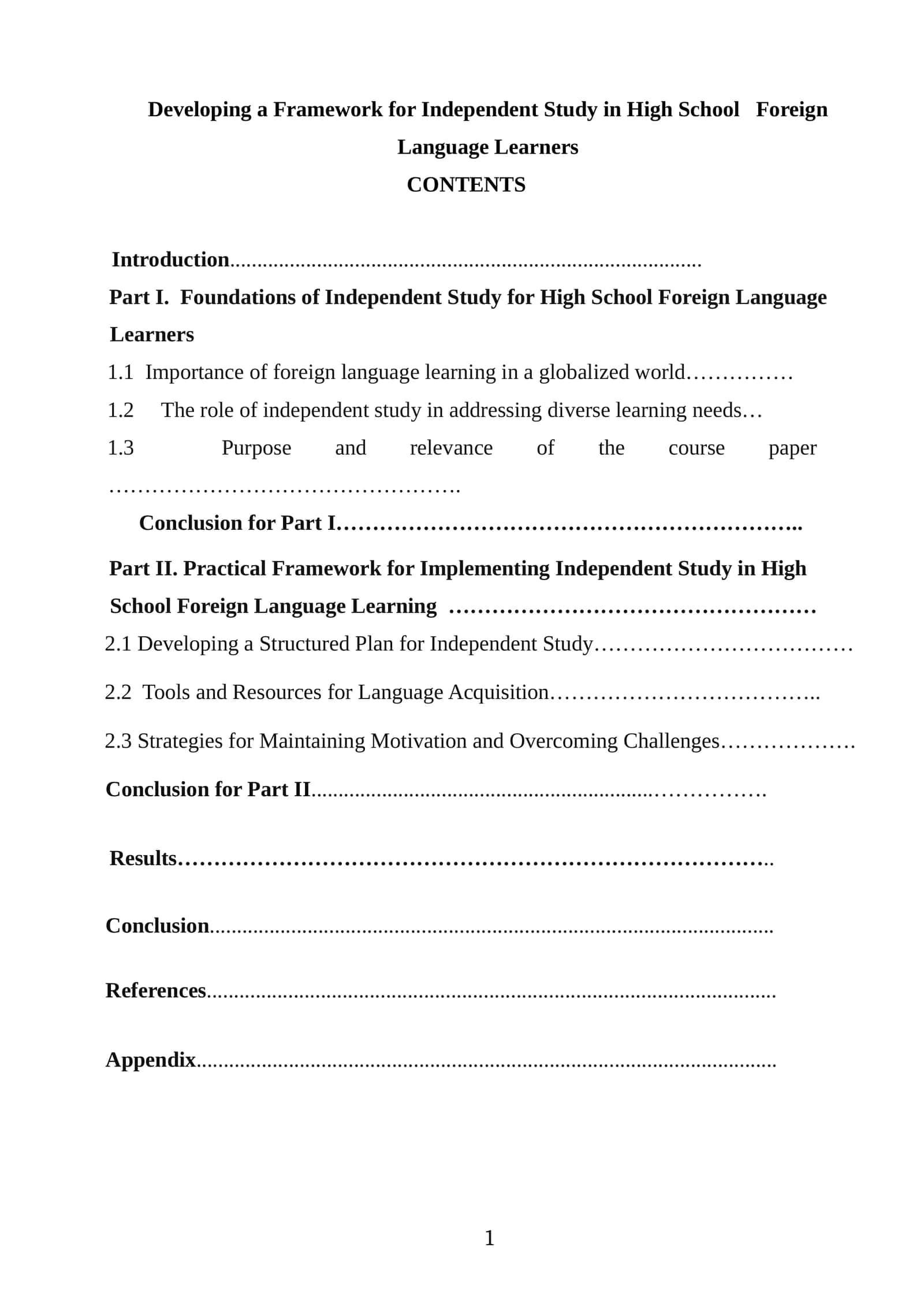 Developing a Framework for Independent Study in High School Foreign Language Learners 1