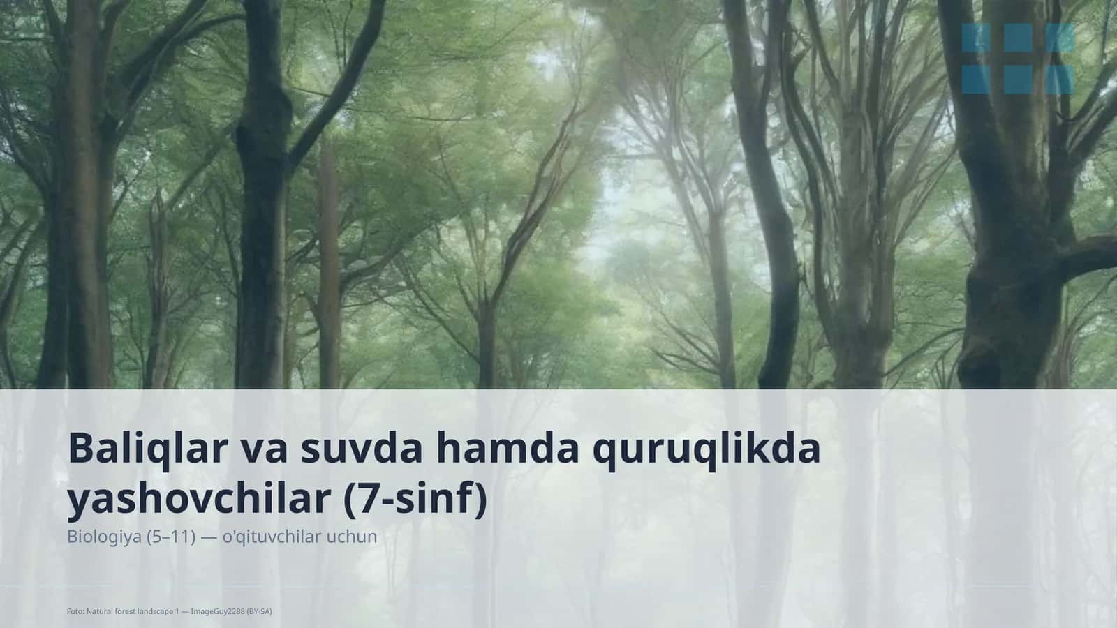 Baliqlar va suvda hamda quruqlikda yashovchilar (7-sinf) 1