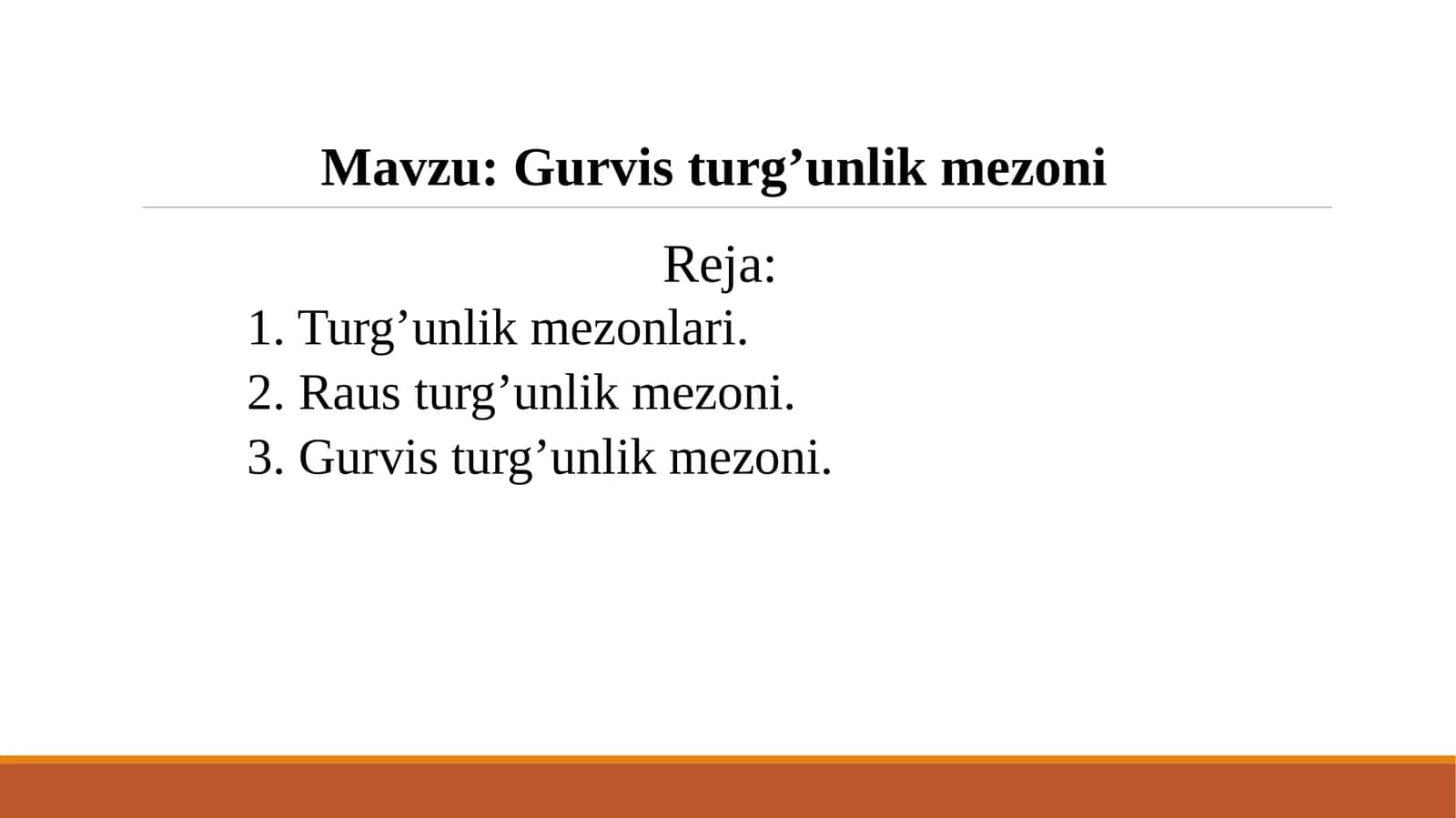 Gurvis turg’unlik mezoni 1