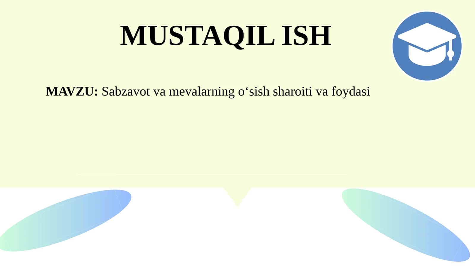 Sabzavot va mevalarning o‘sish sharoiti va foydasi 1